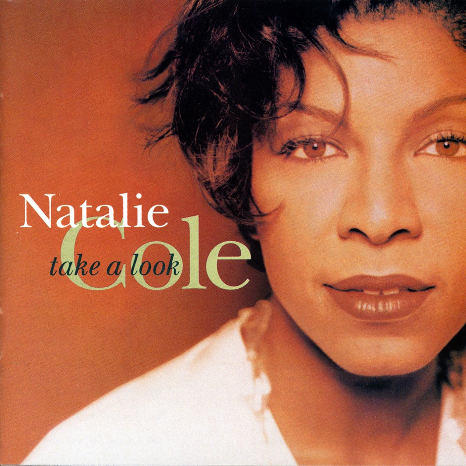 Natalie Cole - Take A Look